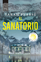 El sanatorio de Sarah Pearse, misterio, novela policíaca, suspense, thriller, chiller, ficción literaria