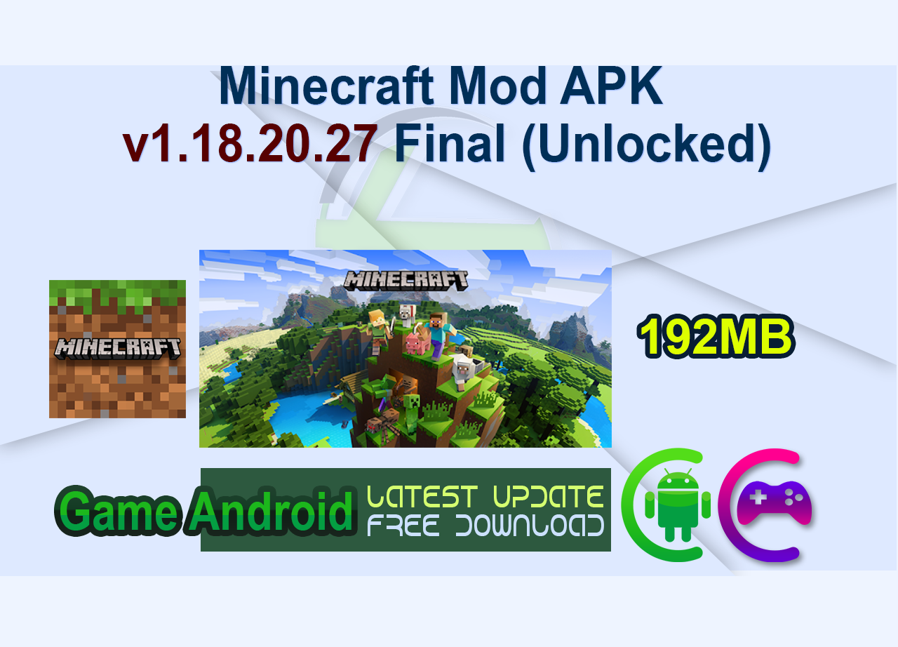 Minecraft Mod APK v1.18.20.27 Final (Unlocked)