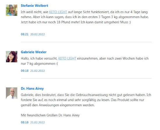 Ich weiß nicht, wie KETO LIGHT auf lange Sicht funktioniert, da ich es nur 4 Tage lang nehme. Aber ich kann sagen, dass ich in den ersten 3 Tagen 3 kg abgenommen habe. Jetzt habe ich nur noch 18 Pfund mehr! Ich kann damit umgehen! Muss :)