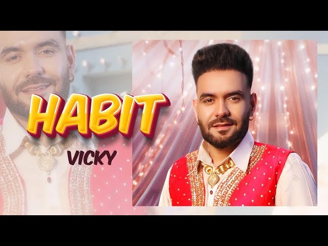 Habit Lyrics by Vicky | spacelyrics