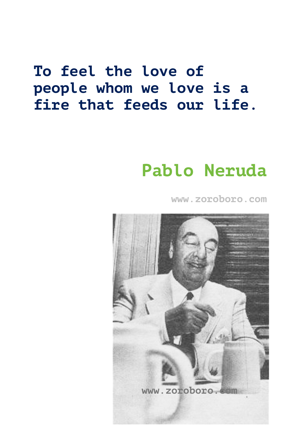 Pablo Neruda Quotes, Pablo Neruda Love Poems. Pablo Neruda on Life, Women, Keeping Quiet, Love Poetry. Pablo Neruda Poems In Spanish. Regalo de un Poeta. spanish.espanol,spanish quotes