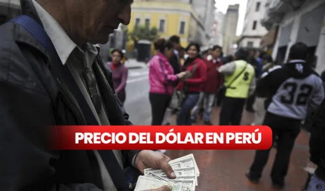 Precio del dólar en Perú: así cotiza el tipo de cambio HOY miércoles 26 de julio