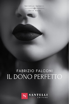 NUOVO ROMANZO: IL DONO PERFETTO DI FABRIZIO FALCONI