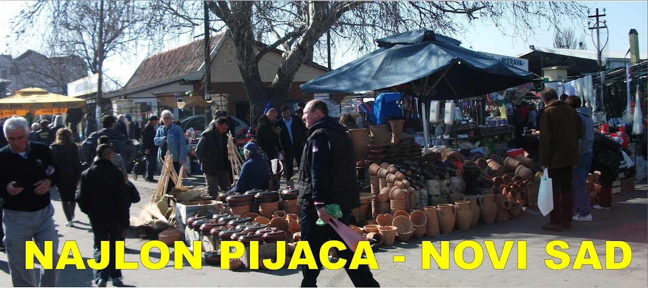 NAJLON PIJACA - NOVI SAD