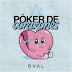 DVAL - Póker de Corazones