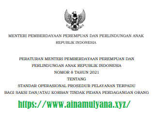 Permen PPPA Nomor 8 Tahun 2021 Tentang Standar Operasional Prosedur Pelayanan Terpadu Bagi Saksi Dan Atau Korban Tindak Pidana Perdagangan Orang