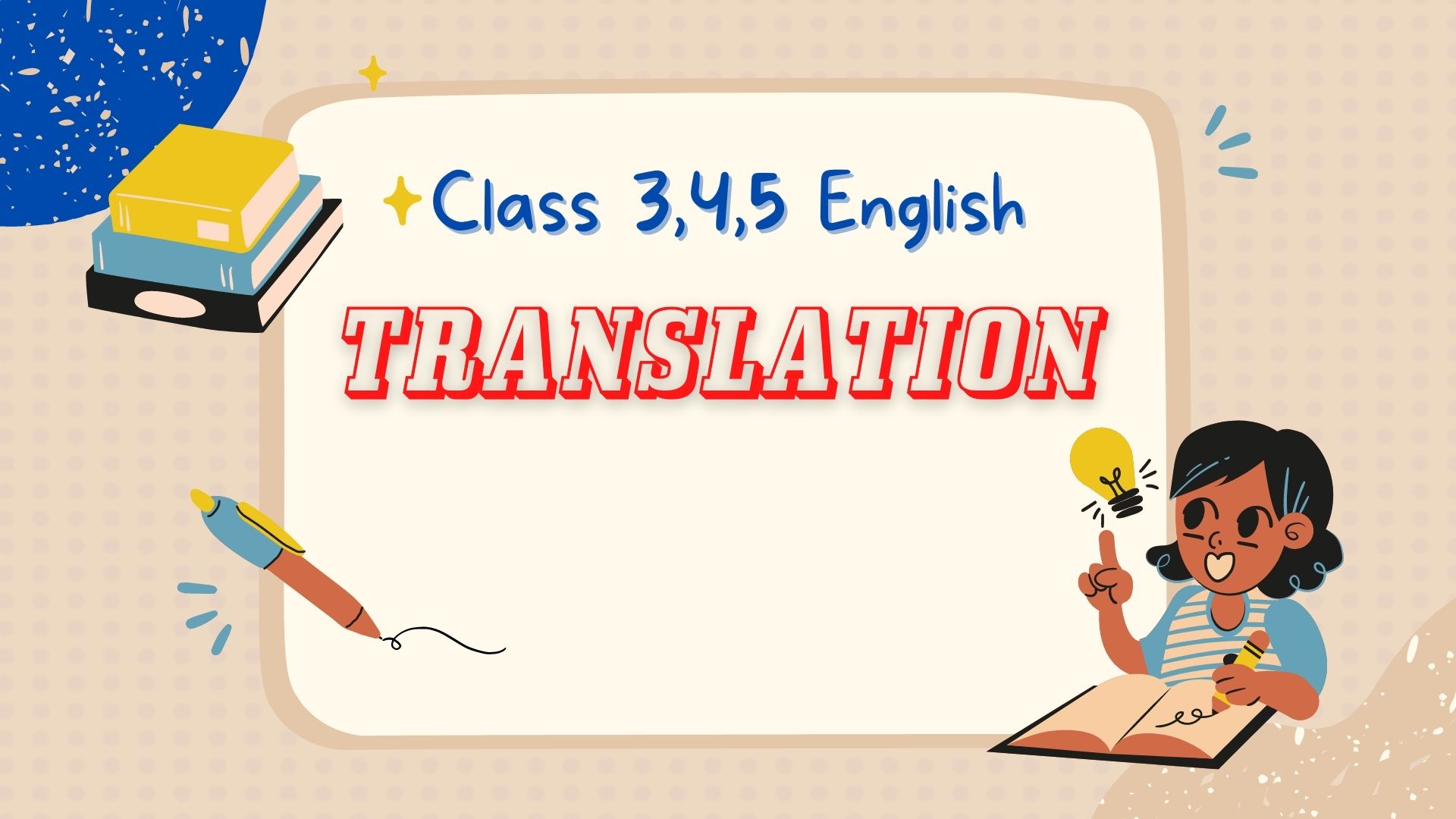 Translation For Class Three, Four, Five