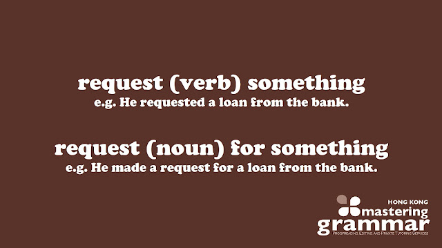 When used as a verb, 'request' takes a direct object, so saying 'request something' is correct. 'Request for something' is correct only when 'request' is used as a noun.