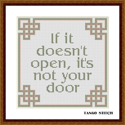 If it doesn't open it's not your door motivational quote cross stitch pattern