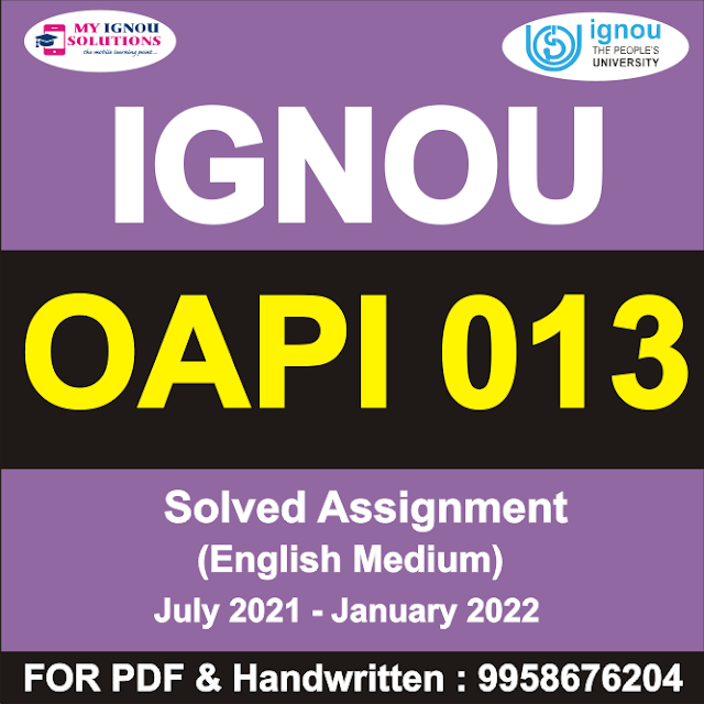 OAPI 013 Solved Assignment 2021-22