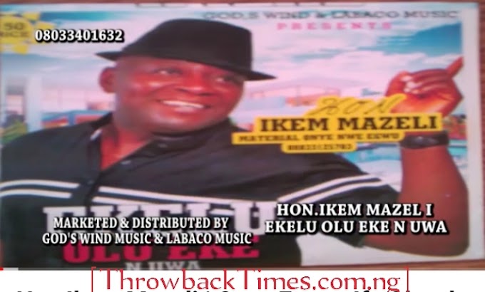 Music: Onye Emero Ife Okwulu - Hon Ikem Mazeli [Song Download]