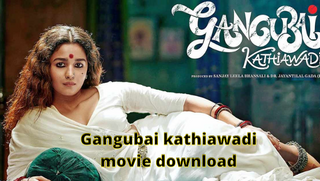 [Download] Gangubai Kathiawadi Full Movie Online 1080p & 720p