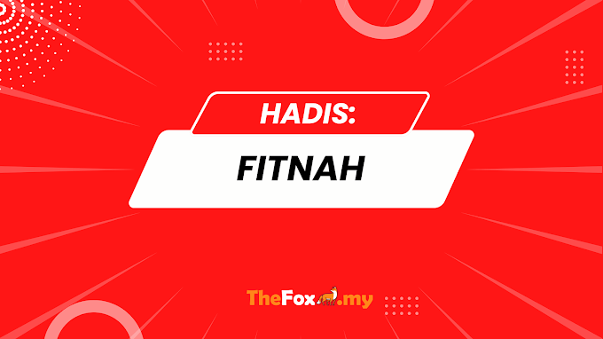 HADIS : Fitnah