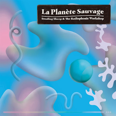 La Planete Sauvage BBC Radiophonic Workshop Stealing Sheep album