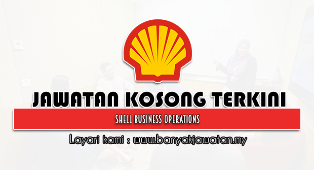 Jawatan Kosong 2022 di Shell Business Operations