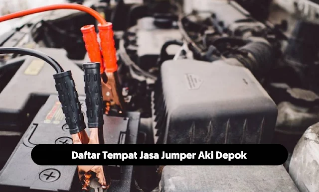 Daftar Tempat Jasa Jumper Aki Depok