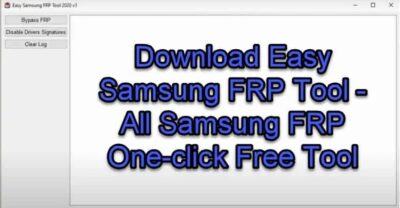 Download Easy Samsung Frp Tool 2021 All Version