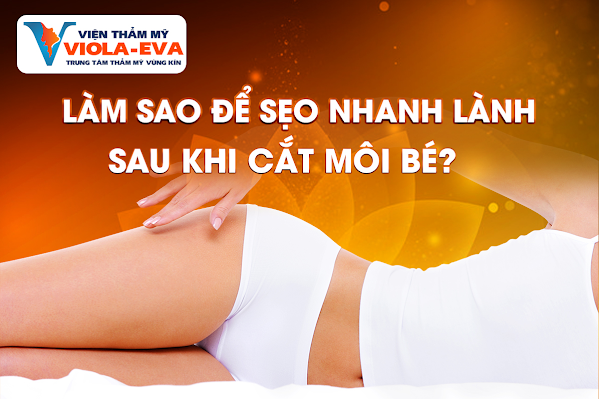 Cắt môi bé có để lại sẹo không? Cách sẹo mau lành đơn giản