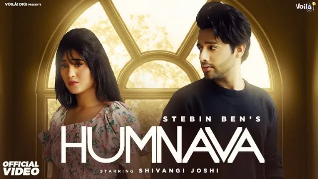 Humnava Song Lyrics in Hindi & English - Stebin Ben