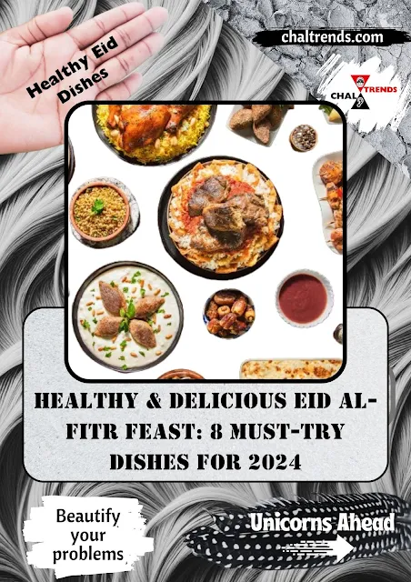 Healthy & Delicious Eid al-Fitr Feast