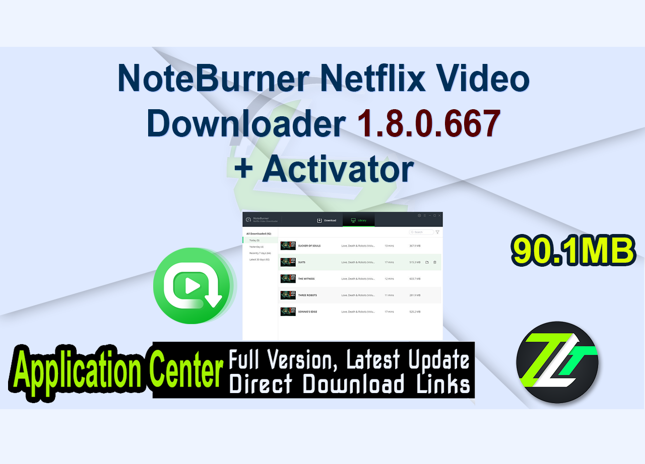 NoteBurner Netflix Video Downloader 1.8.0.667 + Activator