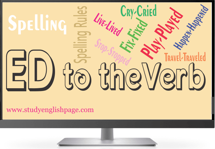 Spelling Rules for adding "ED" to the verb