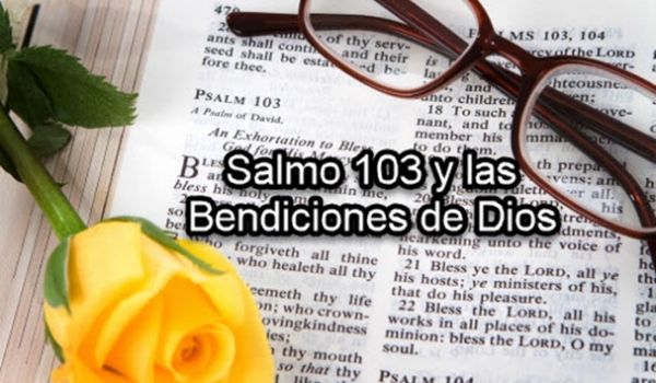 SALMO 103 Y LAS BENDICIONES DE DIOS