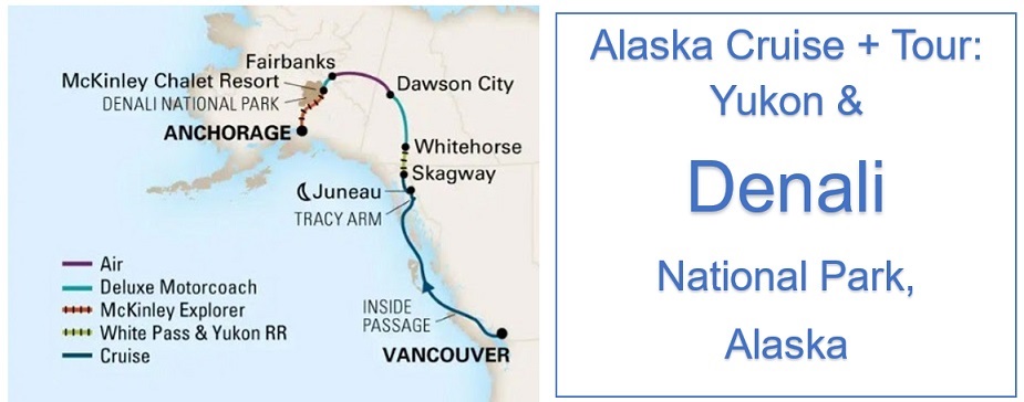 Alaska Cruise, Yukon & Denali