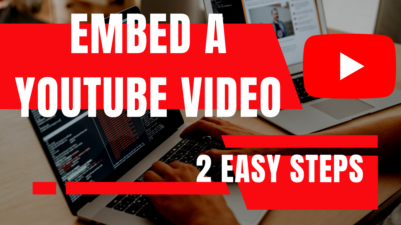 Embed A Youtube Video In your HTML Website In 2 Simple Steps