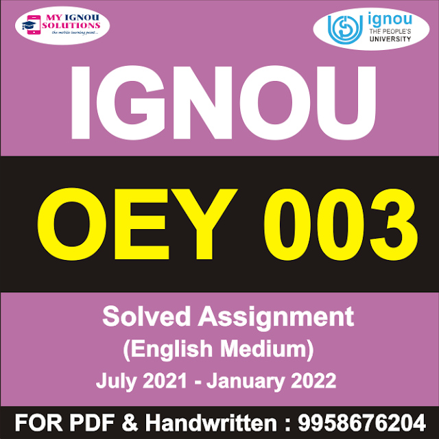 OEY 003 Solved Assignment 2021-22