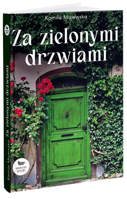 "Za zielonymi drzwiami" Kamila Majewska - zapowiedź - patronat medialny