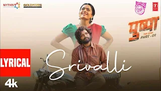 Srivalli Hindi Song Lyrics In English – Pushpa | Allu Arjun, Rashmika Mandanna