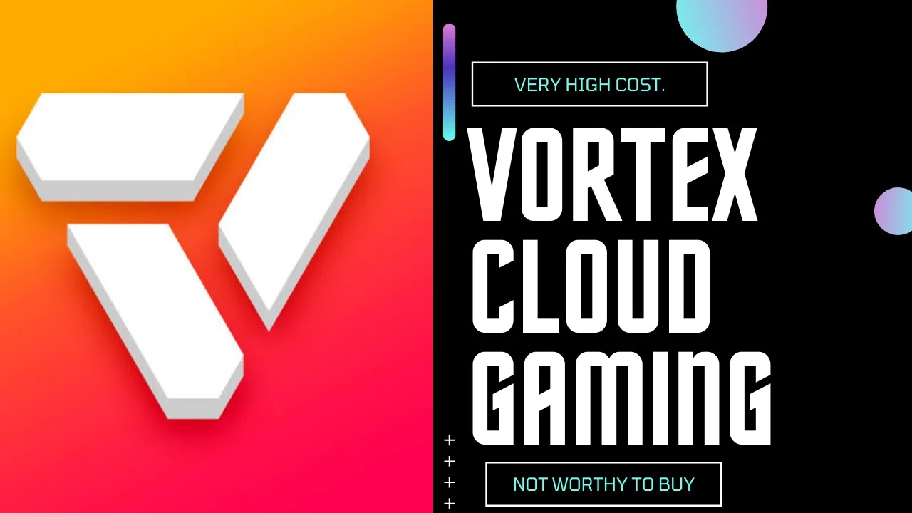 vortex cloud gaming, vortex vip account, vortex subscription