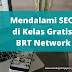 SEO di Kelas Gratis BRT Network