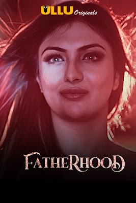 Fatherhood (2021) S01 Hindi Complete WEB Series 720p x264 | 720p HEVC