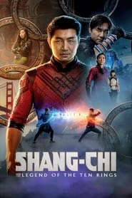 Shang-Chi and the Legend of the Ten Rings (2021) – Shang-Chi și legenda celor zece inele