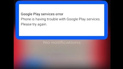 How To Fix Google Play Services Error Phone is Having Trouble With Google Play Services Problem Solved