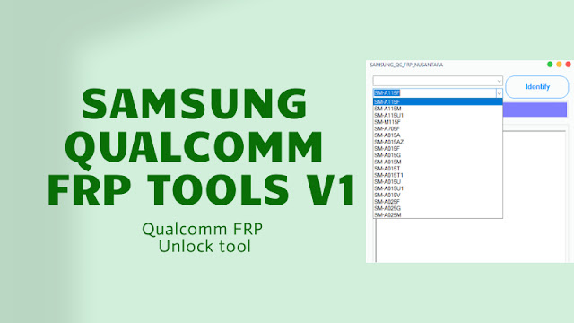 Samsung Qualcomm FRP Tools V1
