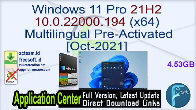 Windows 11 Pro 21H2 10.0.22000.194 (x64) Multilingual Pre-Activated [Oct-2021]
