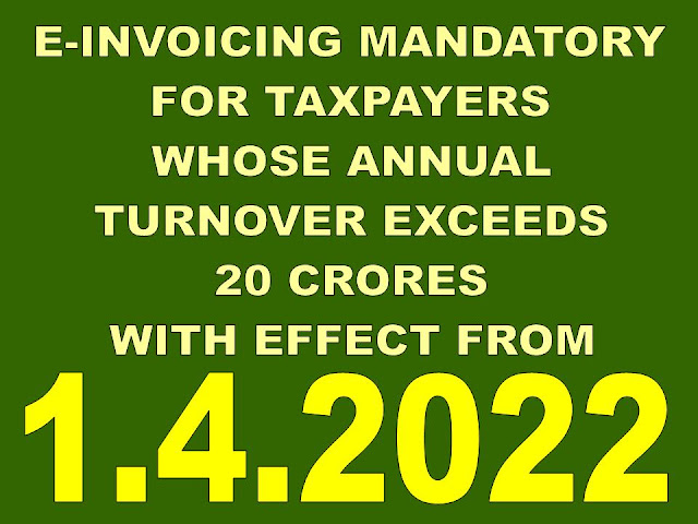 https://abhivirthi.blogspot.com/2022/02/e-invoice-mandatory-for-taxpayers-above.html