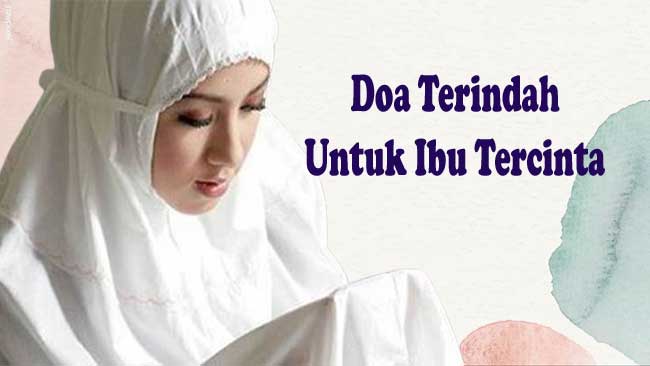 Doa Terindahku Untuk Ibu Tercinta