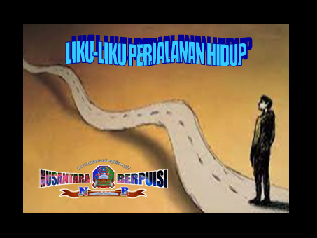 Puisi Liku-Liku Perjalanan Hidup