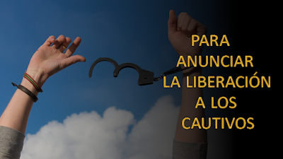 Evangelio según Lucas 4, 14-22: PARA ANUNCIAR LA LIBERACIÓN A LOS CAUTIVOS