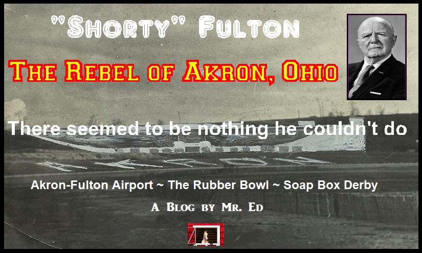 Shorty Fulton, The Rebel of Akron, Ohio