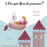 ¿Por qué llora la princesa?