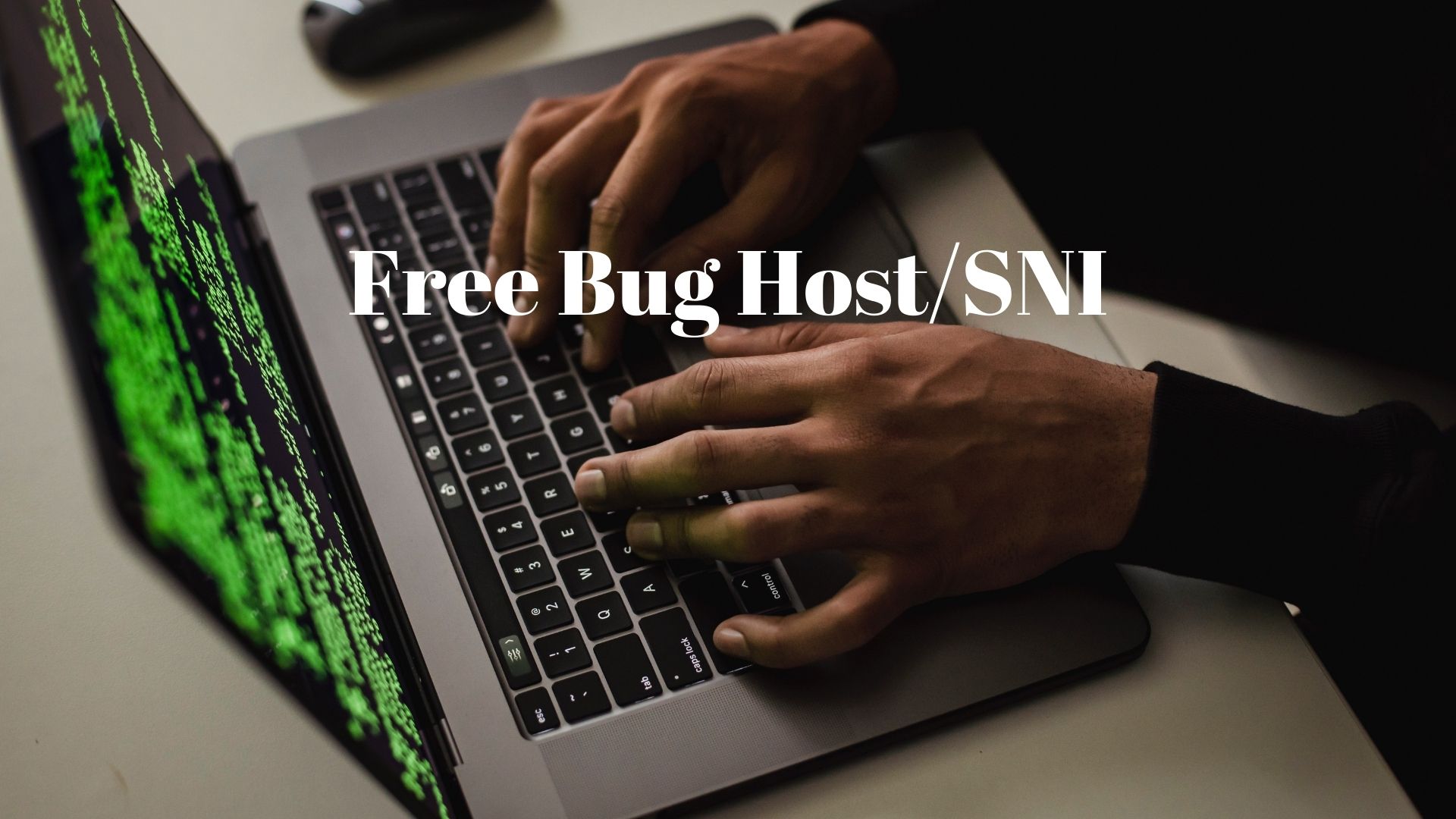 How To  Get Free Bug Host/SNI For Free Unlimited Internet Access On Any Network