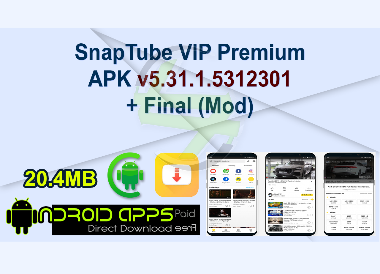 SnapTube VIP Premium APK v5.31.1.5312301 + Final (Mod)