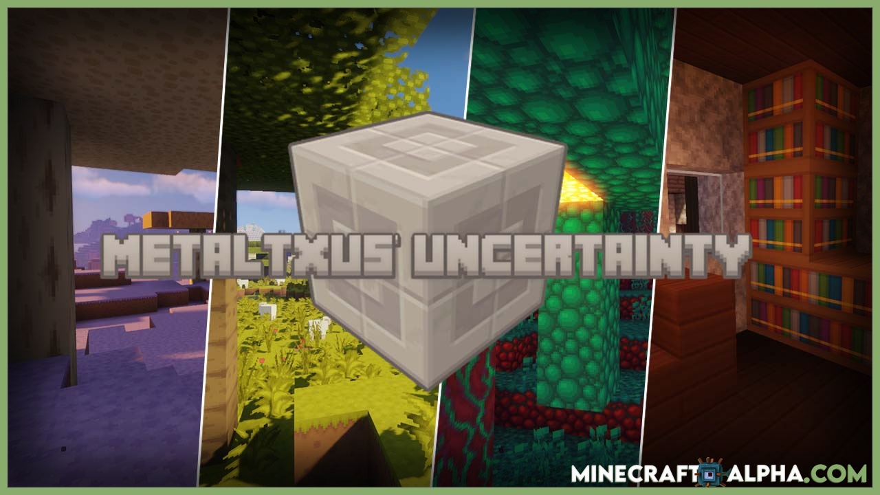Uncertainty Resource Pack 1.17.1 And 1.16.5