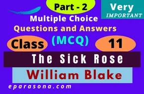 The Sick Rose | William Blake | Part 2 | Very Important Multiple Choice Questions and Answers (MCQ) | Class 11