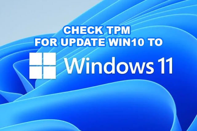 Cara Cek dan Mengaktifkan TPM  pada Windows 10 untuk instal Windows 11